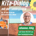 Foto eines Kindergartenraumes mit Spielzeug und bunten Matten, darauf ein Foto von Johannes Albig und der Text: "KiTa-Dialog mit der Landespolitik, Donnerstag, 19. Juni, 18:30 Uhr, KiTa Spatzennest, Wedel, mit Johannes Albig und einem Bericht aus dem Sozialministerium. gruene-wedel.de", daneben die gelbe Sonnenblume der Grünen und die Bildquellenangabe Unsplash.